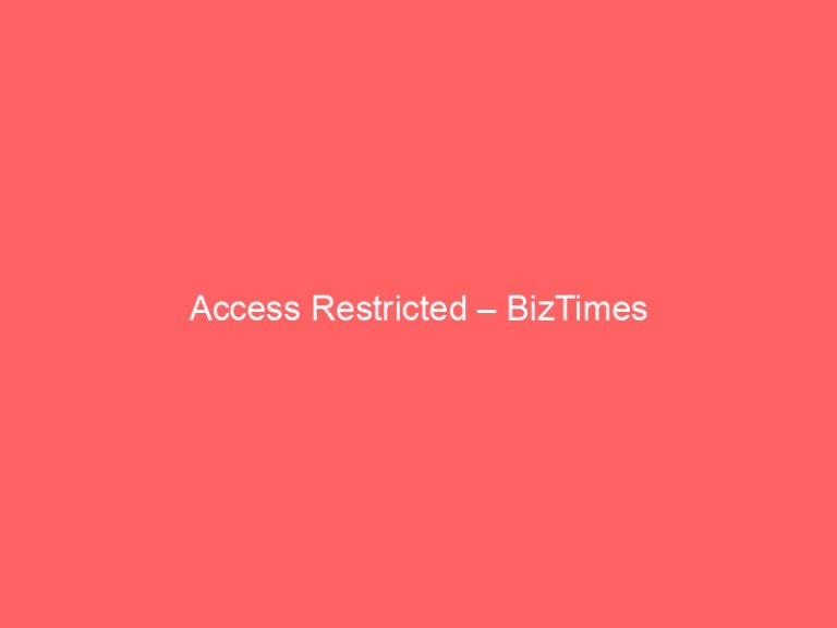 Access Restricted – BizTimes
