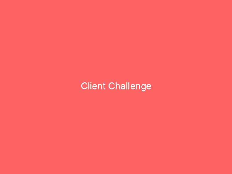 client challenge 4657