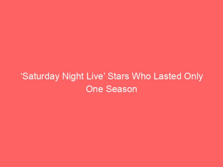 ‘Saturday Night Live’ Stars Who Lasted Only One Season