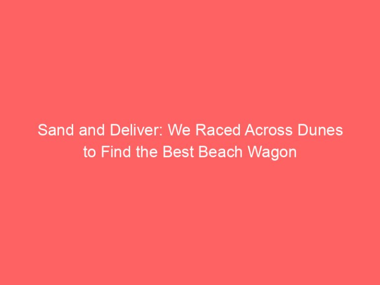 Sand and Deliver: We Raced Across Dunes to Find the Best Beach Wagon